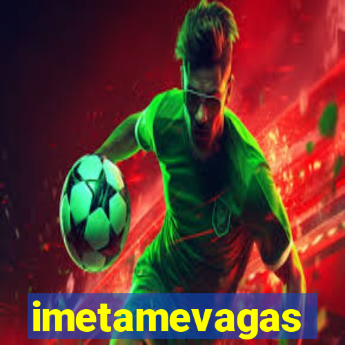 imetamevagas