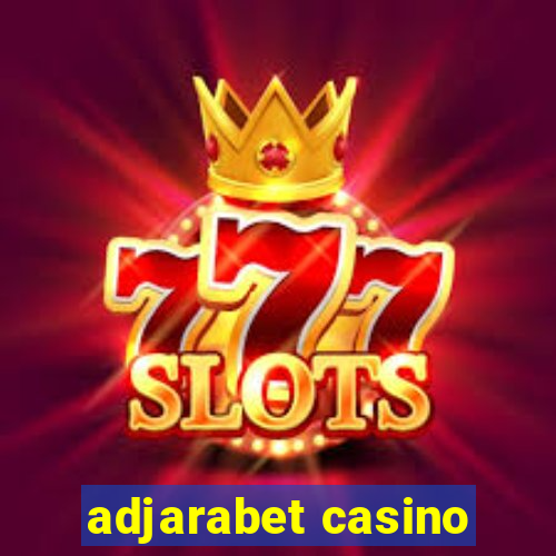 adjarabet casino