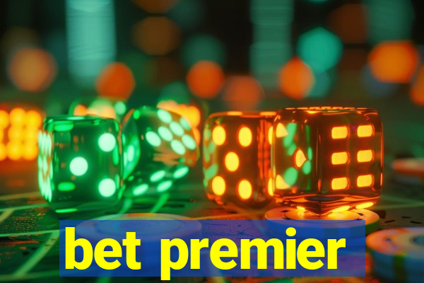 bet premier