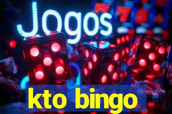 kto bingo