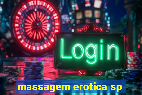 massagem erotica sp