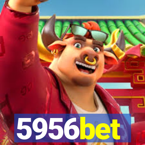 5956bet