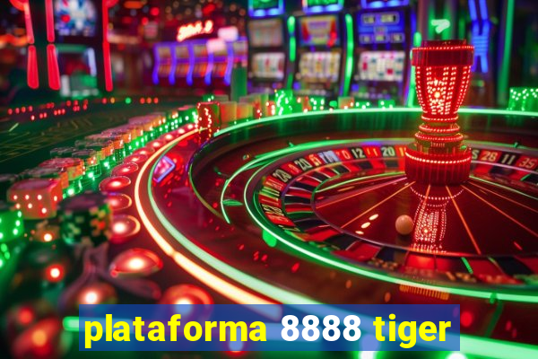 plataforma 8888 tiger