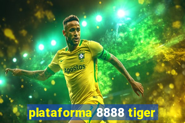 plataforma 8888 tiger