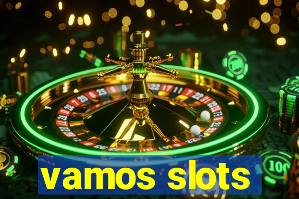 vamos slots