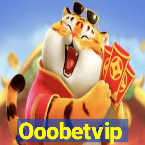 Ooobetvip