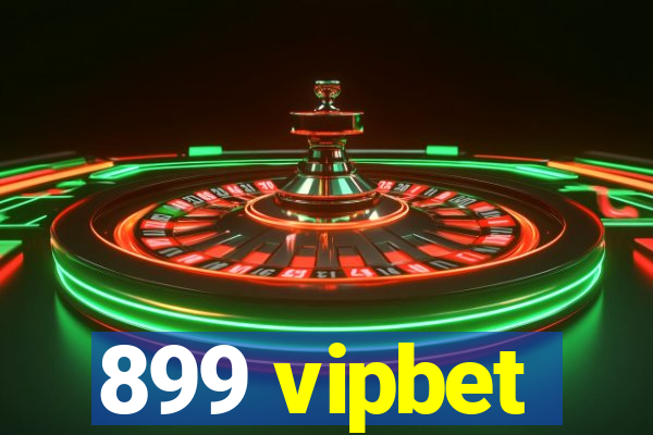 899 vipbet