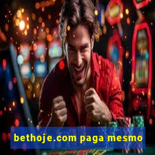 bethoje.com paga mesmo