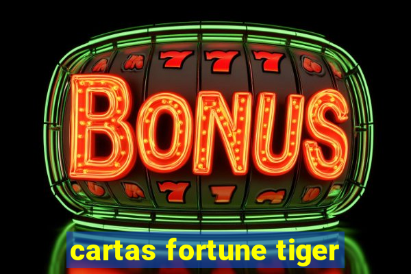 cartas fortune tiger