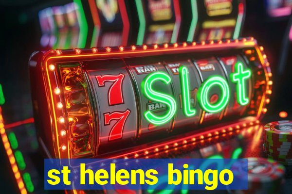 st helens bingo