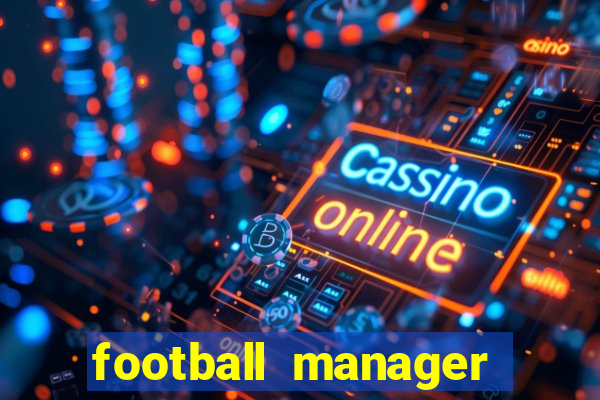 football manager 2021 touch 21.4.0 apk