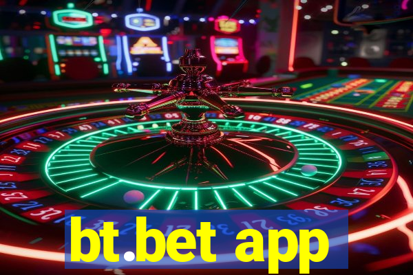 bt.bet app