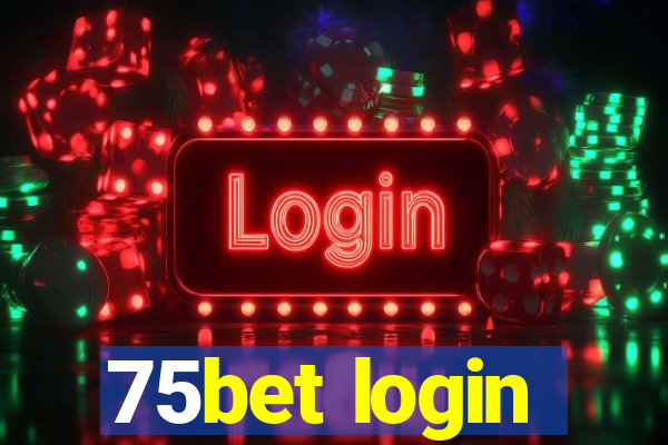 75bet login