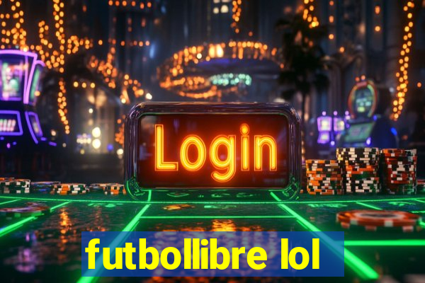 futbollibre lol