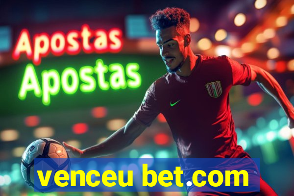 venceu bet.com