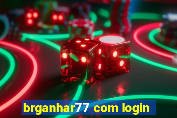 brganhar77 com login