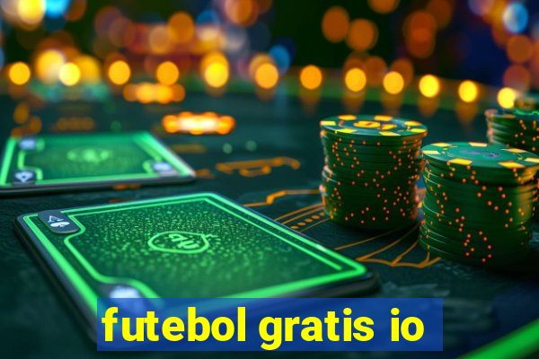 futebol gratis io