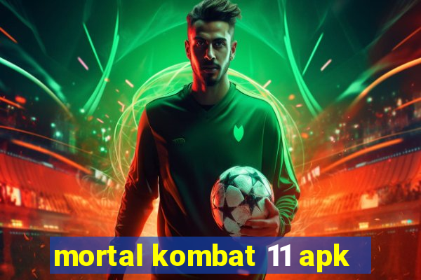 mortal kombat 11 apk