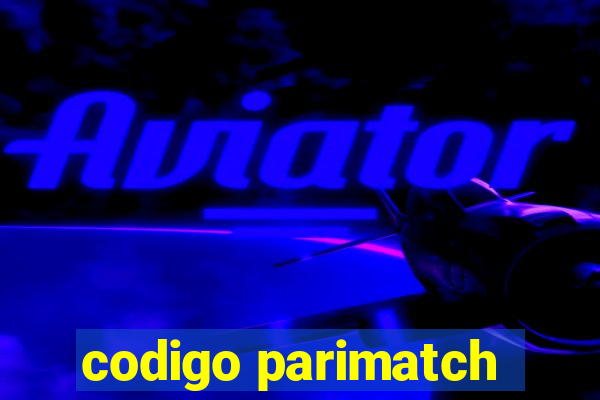 codigo parimatch