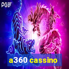 a360 cassino