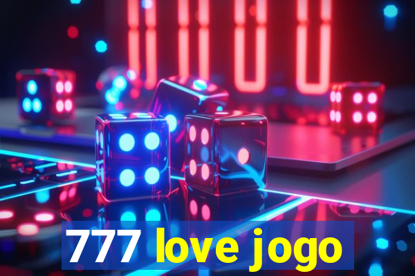 777 love jogo