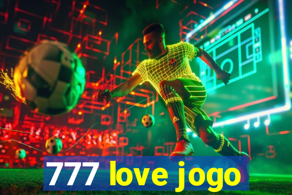 777 love jogo