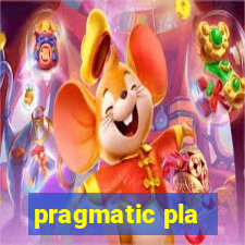 pragmatic pla