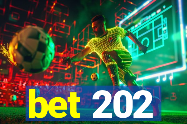 bet 202