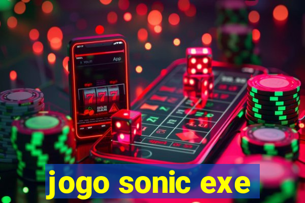 jogo sonic exe