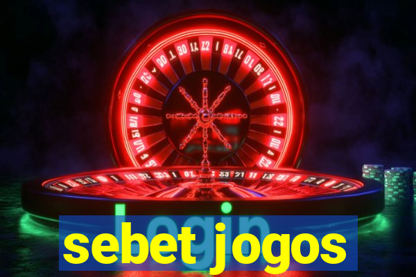 sebet jogos