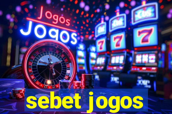 sebet jogos