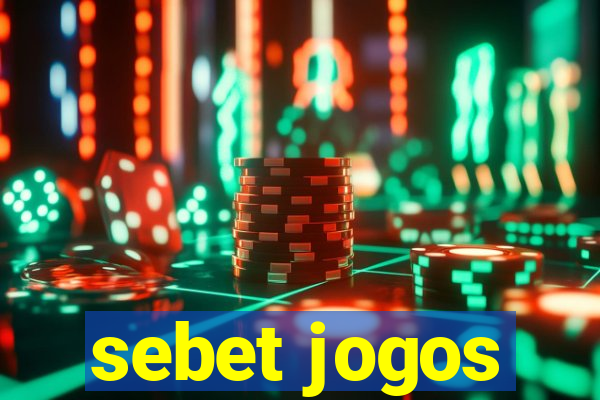 sebet jogos