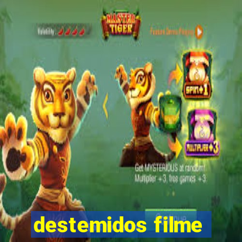 destemidos filme