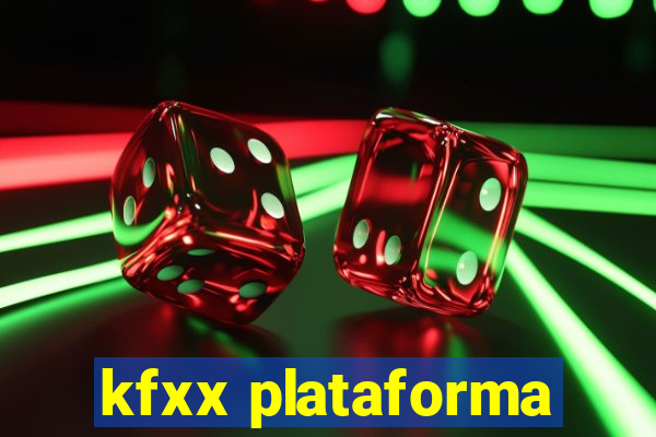 kfxx plataforma