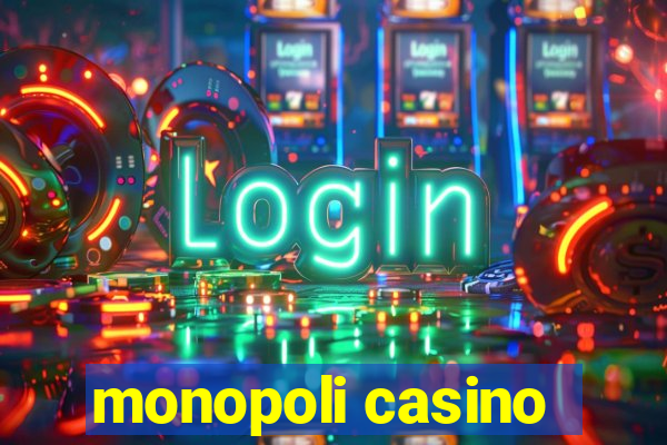 monopoli casino