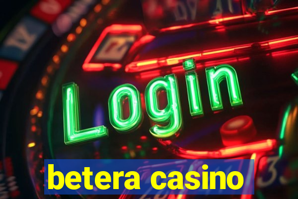 betera casino