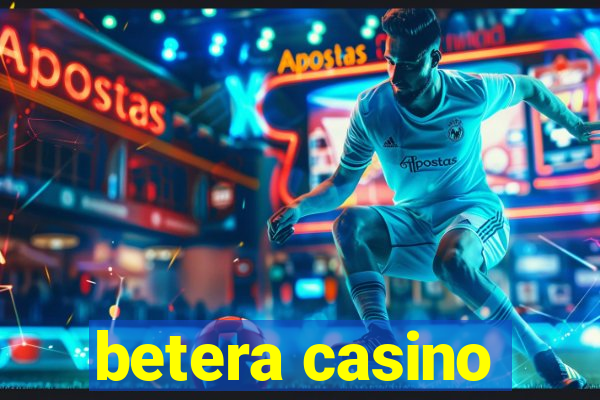 betera casino