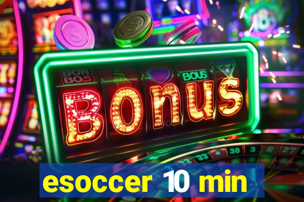 esoccer 10 min