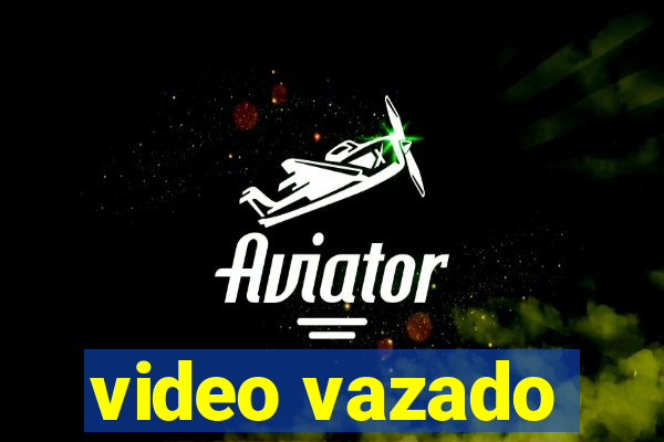 video vazado