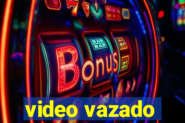 video vazado