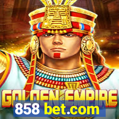 858 bet.com