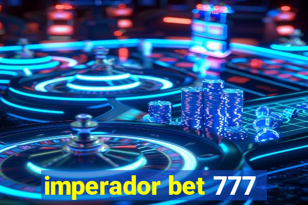 imperador bet 777