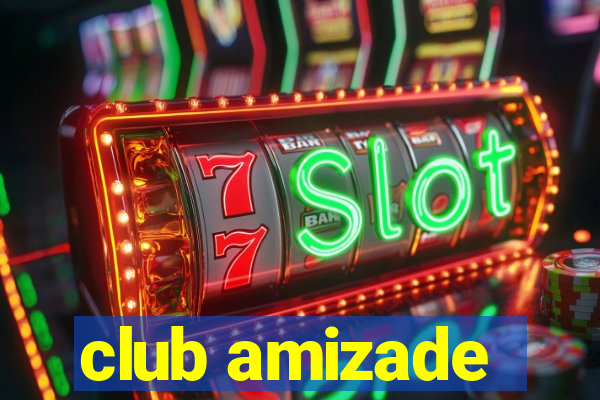 club amizade