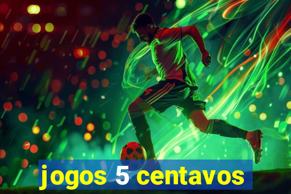 jogos 5 centavos