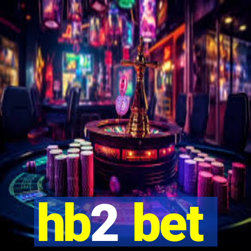 hb2 bet