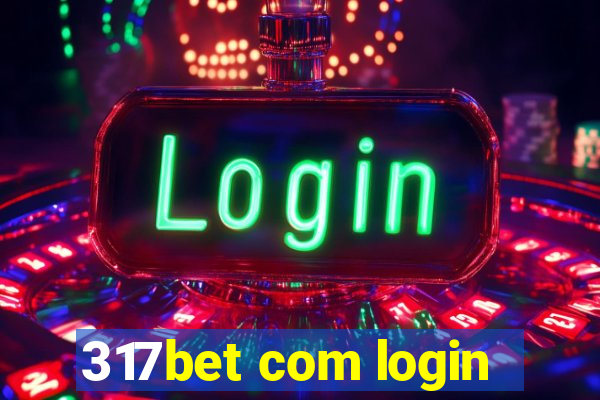 317bet com login