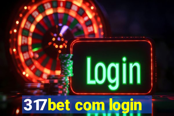 317bet com login