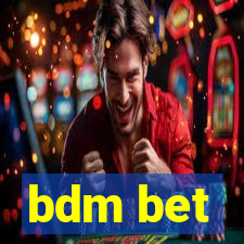 bdm bet