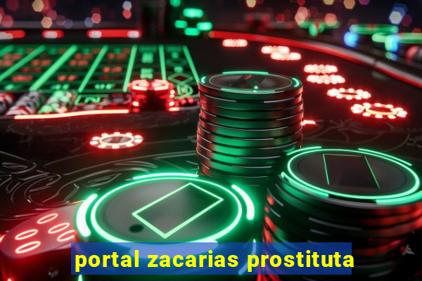 portal zacarias prostituta