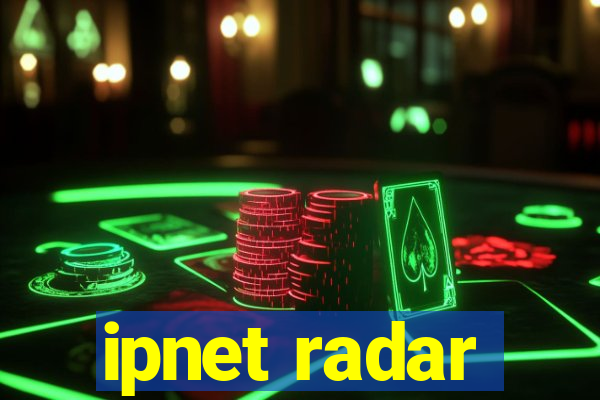 ipnet radar